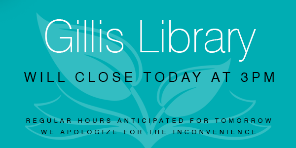 Gillis Branch Closing at 3pm today