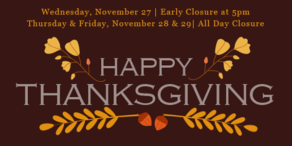 Closed for Thanksgiving Holiday