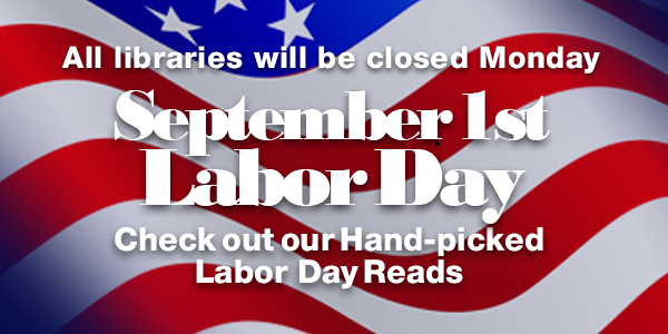 All branches closed for Labor Day