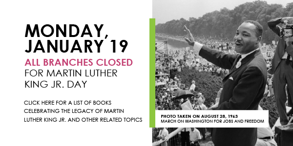 All branches closed for Martin Luther King Jr day
